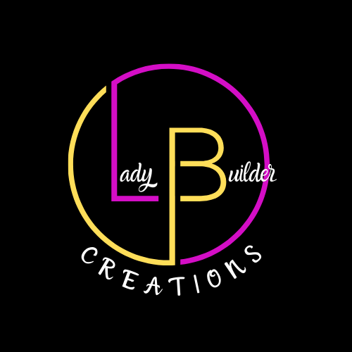 Lady Builder Creations